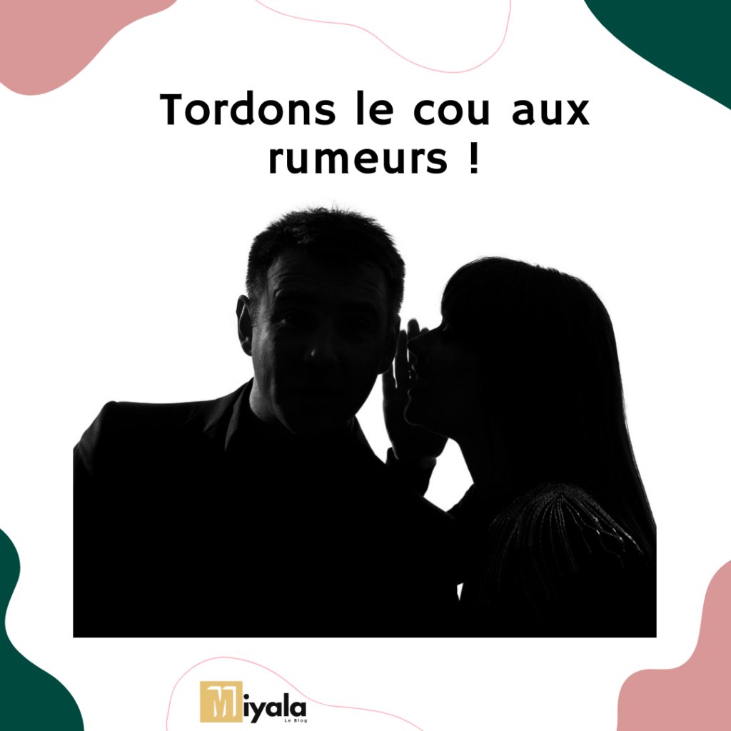 Article : Tordons le cou aux rumeurs
